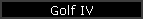 Golf IV